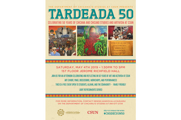 Tardeada 50: Celebrating 50 Years of Chicana and Chicano Studies and Artivism at CSUN