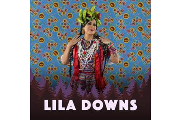 Grammy-Winning Artist Lila Downs coming to California WorldFest 2019